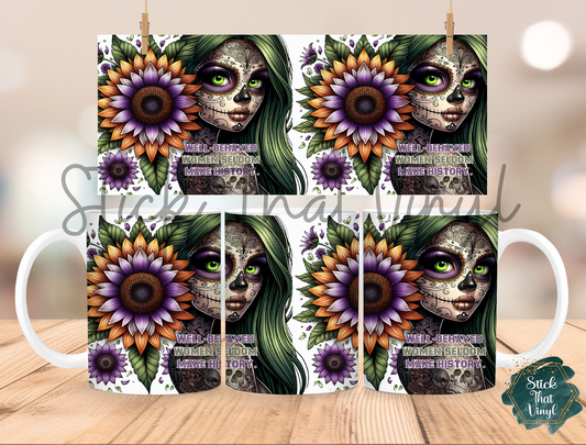 Quote Day of The Dead Girl Mug Sublimation Wrap