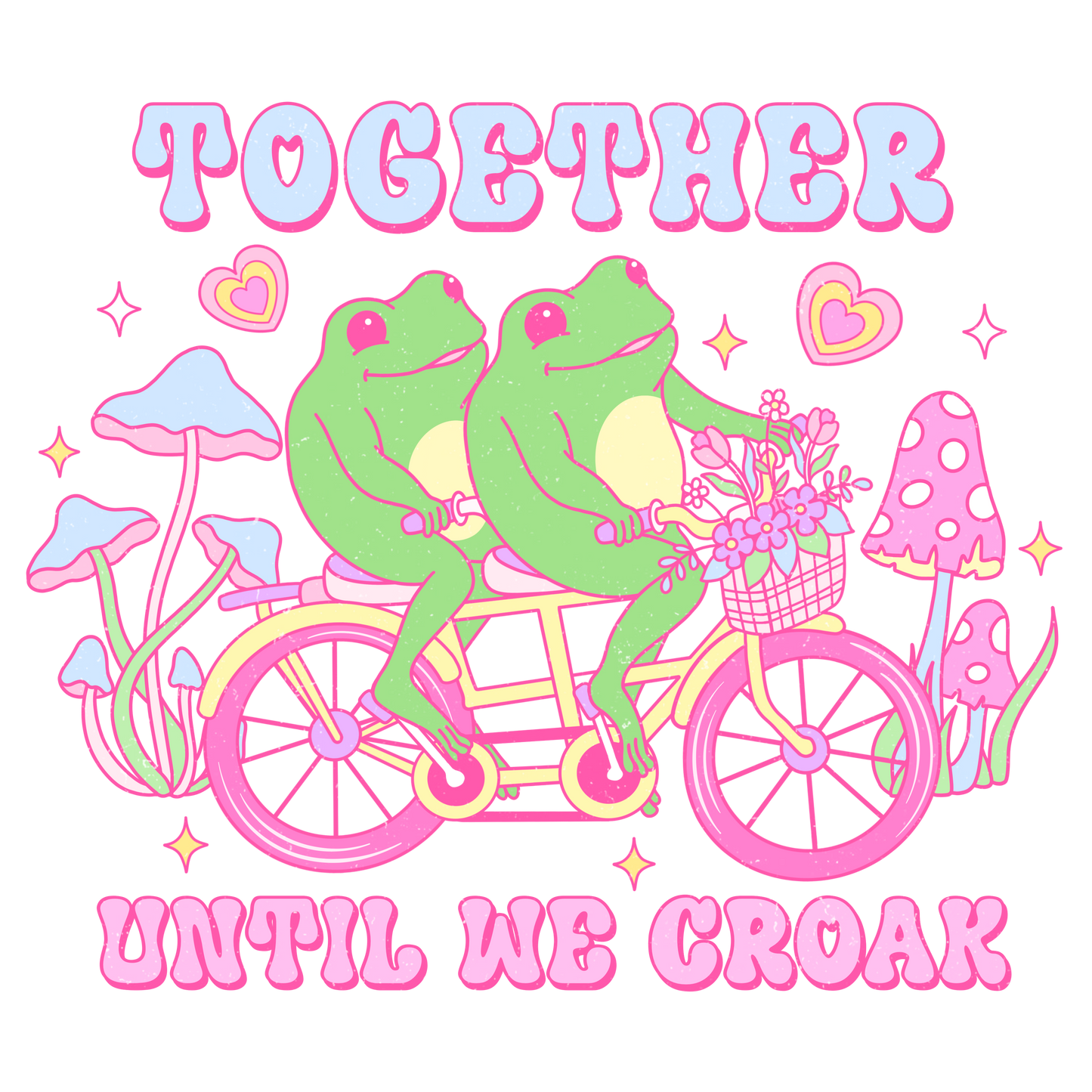 Together Until We Croak Heat Transfer Print