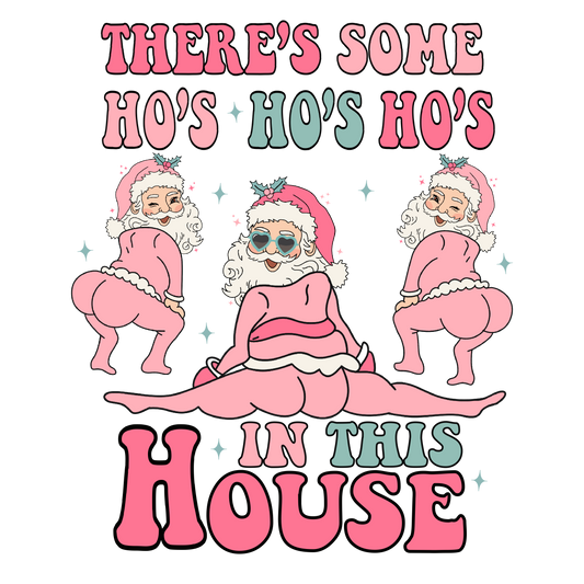 There's Some Ho Ho Ho's In The House